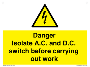 DANGER Isolate A.C. and D.C. switch before carrying out work